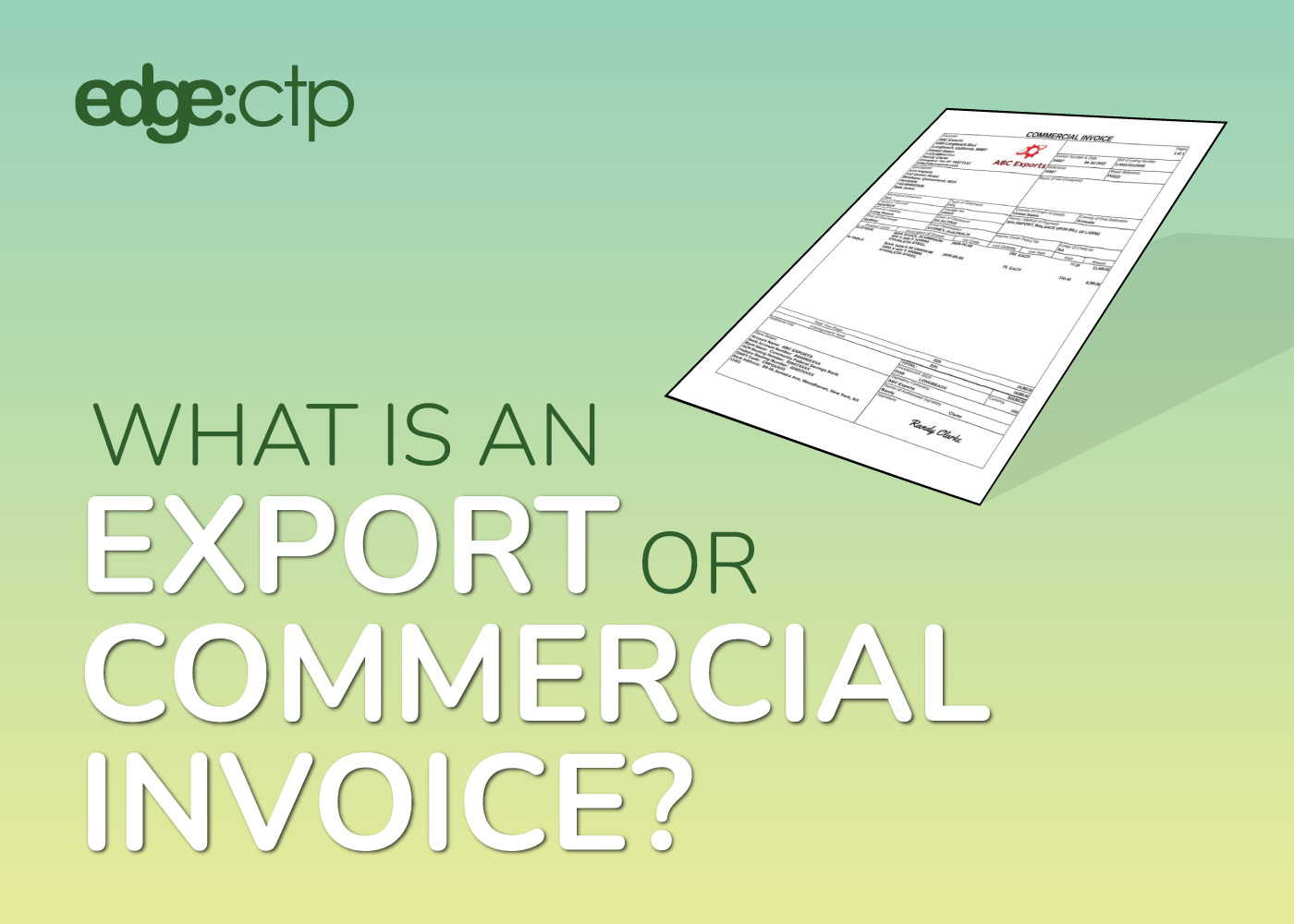 How to create a Export or commercial invoice in EdgeCTP